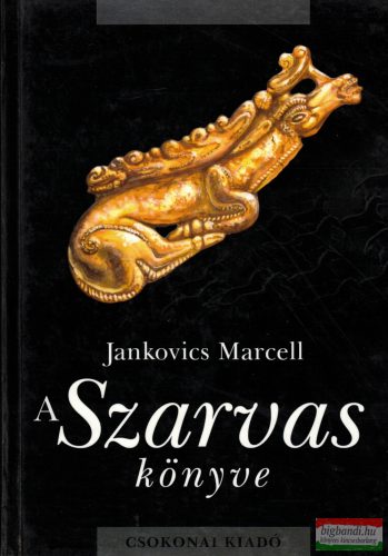 Jankovics Marcell - A Szarvas könyve