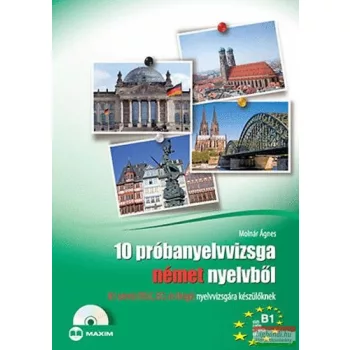   Molnár Ágnes - 10 Próbanyelvvizsga német nyelvből - B1/TELC, ECL, Origó nyelvvizsgára készülőknek