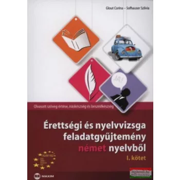   Érettségi és nyelvvizsga feladatgyűjtemény német nyelvből 1.kötet 