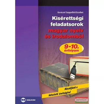   Kisérettségi feladatsorok magyar nyelv és irodalomból 9-10. évfolyam