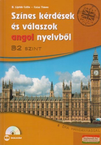 B. Lipták Csilla - Csősz Tímea - Színes kérdések és válaszok angol nyelvből B2 + CD