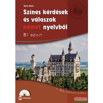   Veres Mária - Színes kérdések és válaszok német nyelvből - B1 szint - CD-melléklettel