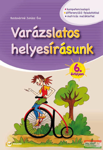 Baldaváriné Juhász Éva - Varázslatos helyesírásunk 6.