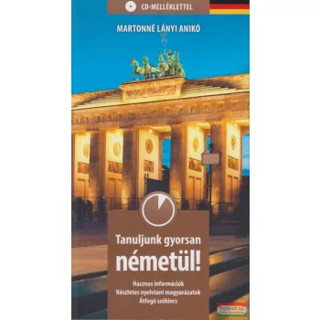   Martonné Lányi Anikó - Tanuljunk gyorsan németül! CD-melléklettel