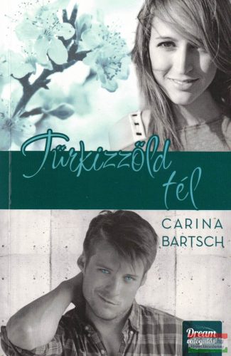 Carina Bartsch - Türkizzöld tél