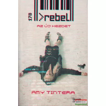 Amy Tintera - Rebel - Az új kezdet 