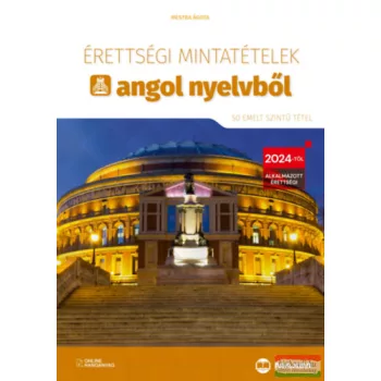   Mestra Ágota - Érettségi mintatételek angol nyelvből - 50 emelt szintű tétel - online hanganyaggal - 2024-től érvényes