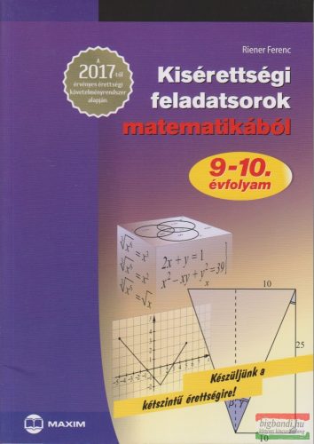 Riener Ferenc - Kisérettségi feladatsorok matematikából 9-10. évfolyam