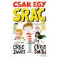 Greg James, Chris Smith - Csak egy srác - Kid Normal-sorozat 1. rész