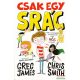 Greg James, Chris Smith - Csak egy srác - Kid Normal-sorozat 1. rész