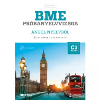   BME próbanyelvvizsga angol nyelvből - 8 felsőfokú feladatsor - C1 szint - (CD melléklettel)