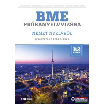   BME próbanyelvvizsga német nyelvből – 8 középfokú feladatsor - B2 szint (CD-melléklettel)