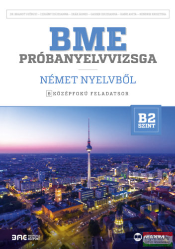 BME próbanyelvvizsga német nyelvből – 8 középfokú feladatsor - B2 szint (CD-melléklettel)