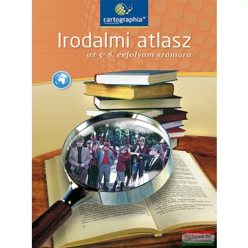 Irodalmi atlasz az 5-8. évfolyam számára - CR-0142