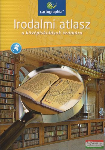 Irodalmi atlasz a középiskolások számára - CR-0152