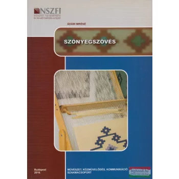 Ádám Imréné - Szőnyegszövés (dedikált példány)
