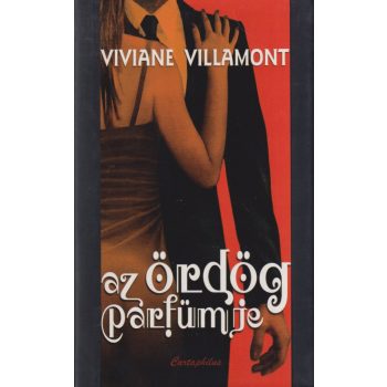 Viviane Villamont - Az ördög parfümje
