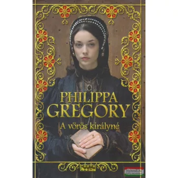 Philippa Gregory - A vörös királyné