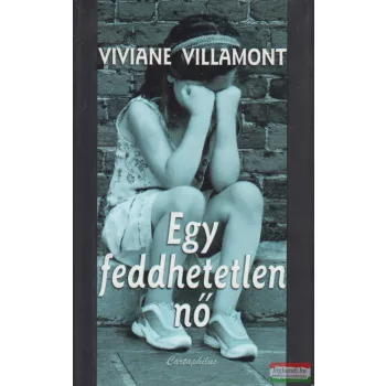 Viviane Villamont - Egy feddhetetlen nő