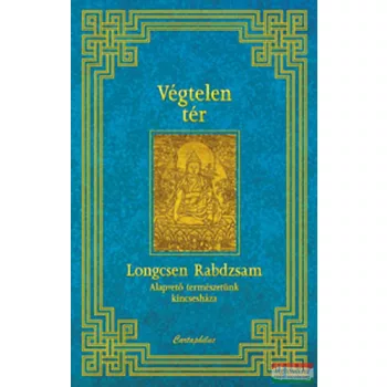   Longcsen Rabdzsam - Végtelen tér - Alapvető természetünk kincsesháza