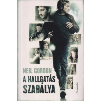 Neil Gordon - A hallgatás szabálya