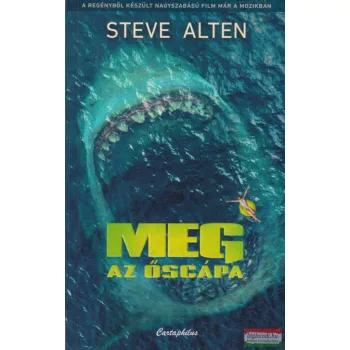 Steve Alten - MEG az őscápa