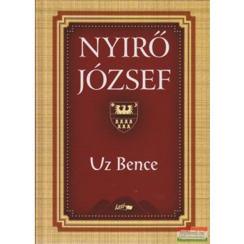 Nyírő József - Uz Bence