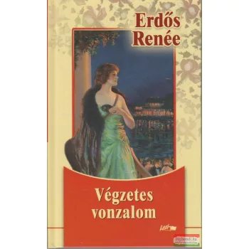 Erdős Renée - Végzetes vonzalom