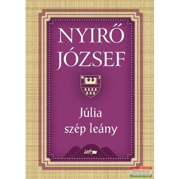 Nyirő József - Júlia szép leány