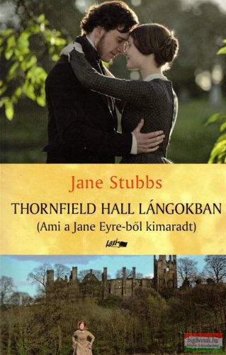 Jane Stubbs - Thornfield Hall lángokban