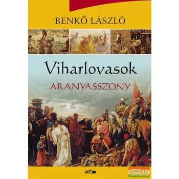 Benkő László - Viharlovasok - Aranyasszony 