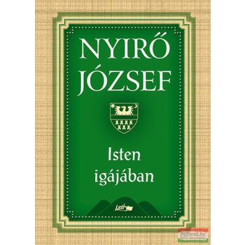 Nyírő József - Isten igájában 