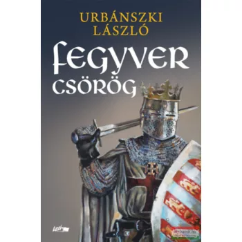 Urbánszki László - Fegyver csörög
