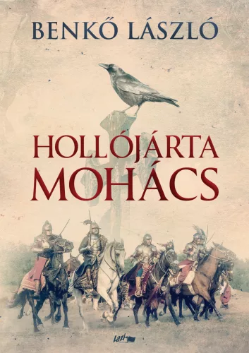 Benkő László - Hollójárta Mohács