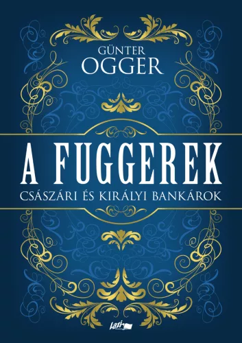 Günter Ogger - A Fuggerek