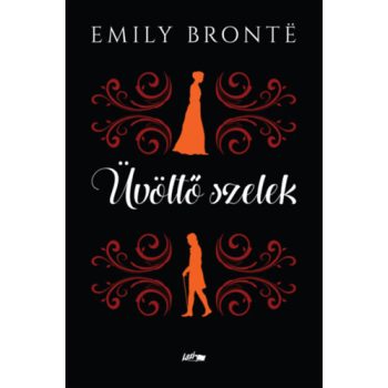 Emily Brontë - Üvöltő szelek