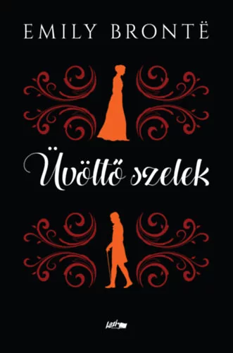 Emily Brontë - Üvöltő szelek