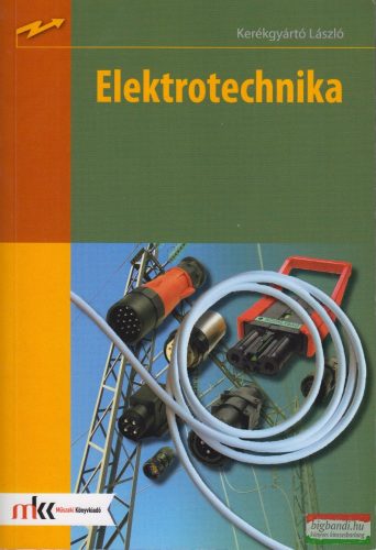 Kerékgyártó László - Elektrotechnika - TM-11002/K