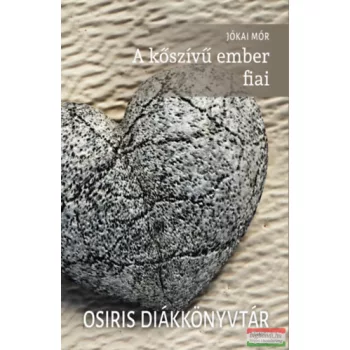 Jókai Mór - A kőszívű ember fiai 