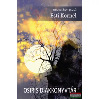 Kosztolányi Dezső - Esti Kornél