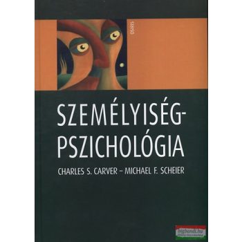   Michael F. Scheier, Charles S. Carver - Személyiségpszichológia