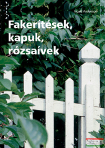 Ingald Andersson - Fakerítések, kapuk, rózsaívek