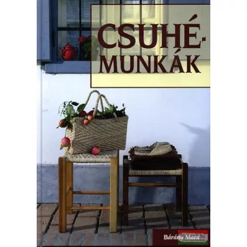 Bárány Mara - Csuhémunkák