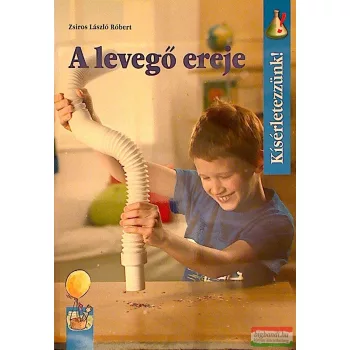 Zsiros László Róbert - A levegő ereje