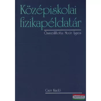 Moór Ágnes - Középiskolai fizikapéldatár 