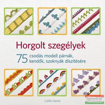   Caitlin Sainio - Horgolt szegélyek - 75 csodás modell párnák, kendők, szoknyák díszítésére 