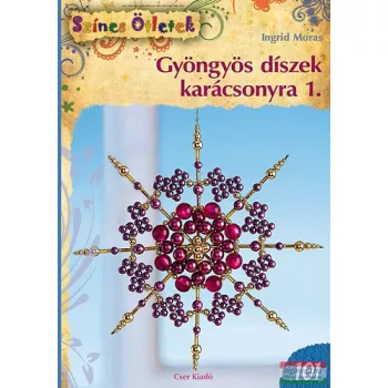 Ingrid Moras - Gyöngyös díszek karácsonyra 1. 