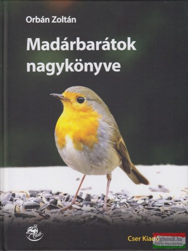 Orbán Zoltán - Madárbarátok nagykönyve