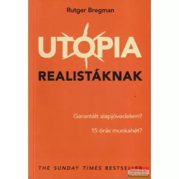 Rutger Bregman - Utópia realistáknak