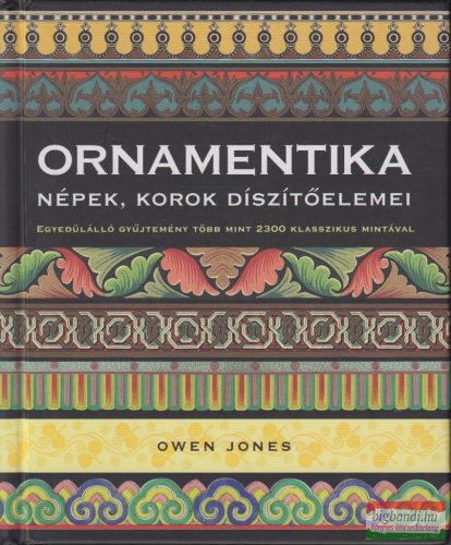 Owen Jones - Ornamentika - Népek, korok díszítőelemei